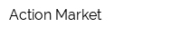 Action Market