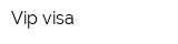 Vip visa