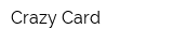 Crazy Card