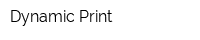 Dynamic Print