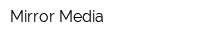 Mirror-Media