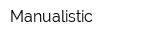 Manualistic