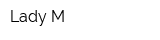 Lady-M