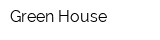 Green-House