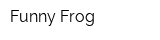 Funny Frog