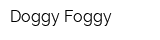 Doggy-Foggy