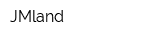 JMland