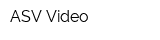 ASV Video