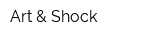 Art & Shock