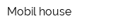Mobil house