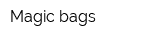 Magic bags