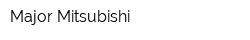 Major Mitsubishi