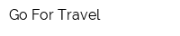Go For Travel