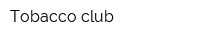 Tobacco club