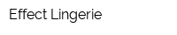 Effect Lingerie