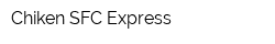 Chiken SFC-Express