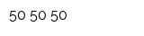 50-50-50