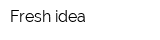 Fresh idea