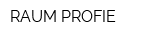 RAUM-PROFIE