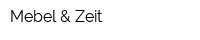 Mebel & Zeit