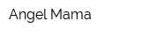 Angel Mama