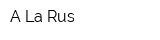 A Lа Rus