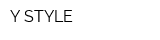 Y STYLE
