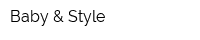 Baby & Style