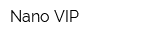 Nano VIP