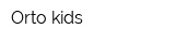 Orto kids