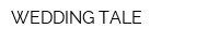 WEDDING TALE