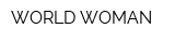 WORLD WOMAN