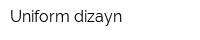 Uniform dizayn