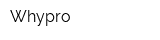 Whypro