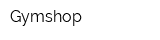 Gymshop