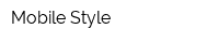 Mobile Style