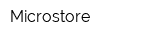 Microstore