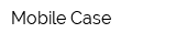 Mobile-Case