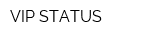 VIP STATUS