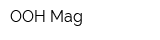 OOH Mag