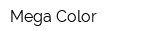 Mega-Color