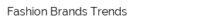 Fashion Brands Trends