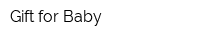 Gift for Baby