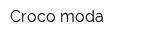 Croco moda