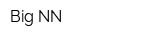Big NN