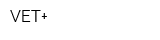 VET+