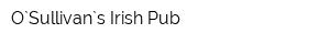 O`Sullivan`s Irish Pub