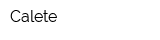 Calete