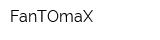 FanTOmaX