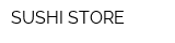 SUSHI STORE